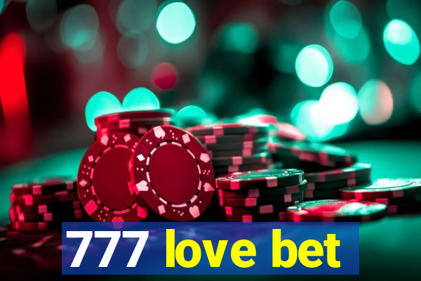 777 love bet